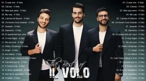 The Best Songs of IL Volo - IL Volo canzoni nuove 2024 Playlist - IL Volo Greatest Hits #ilvolo