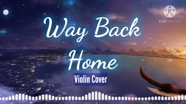 Nightcore - Way Back Home Violin Cover смотреть онлайн