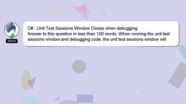 C# : Unit Test Sessions Window Closes when debugging смотреть онлайн