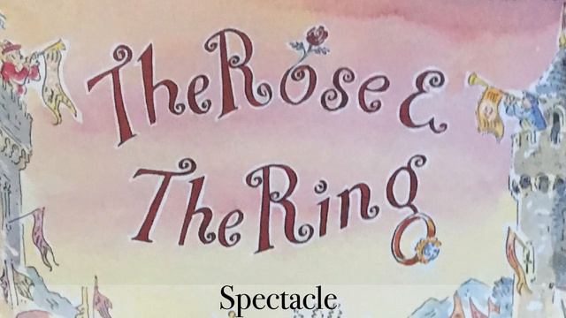 “Spectacle” from THE ROSE AND THE RING смотреть онлайн