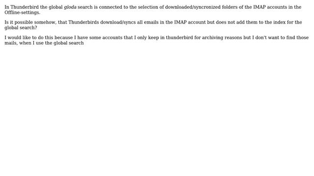 Make thunderbird store all mail locally for IMAP accounts but not indexing all for search смотреть онлайн