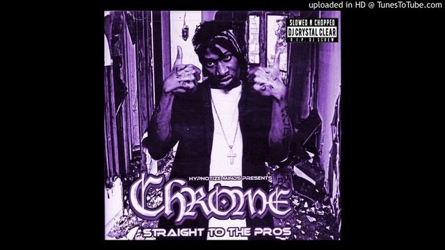 Chrome - Money For Crack Slowed & Chopped by Dj Crystal Clear смотреть онлайн