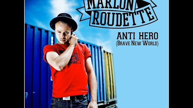 Marlon Roudette Anti Hero смотреть онлайн