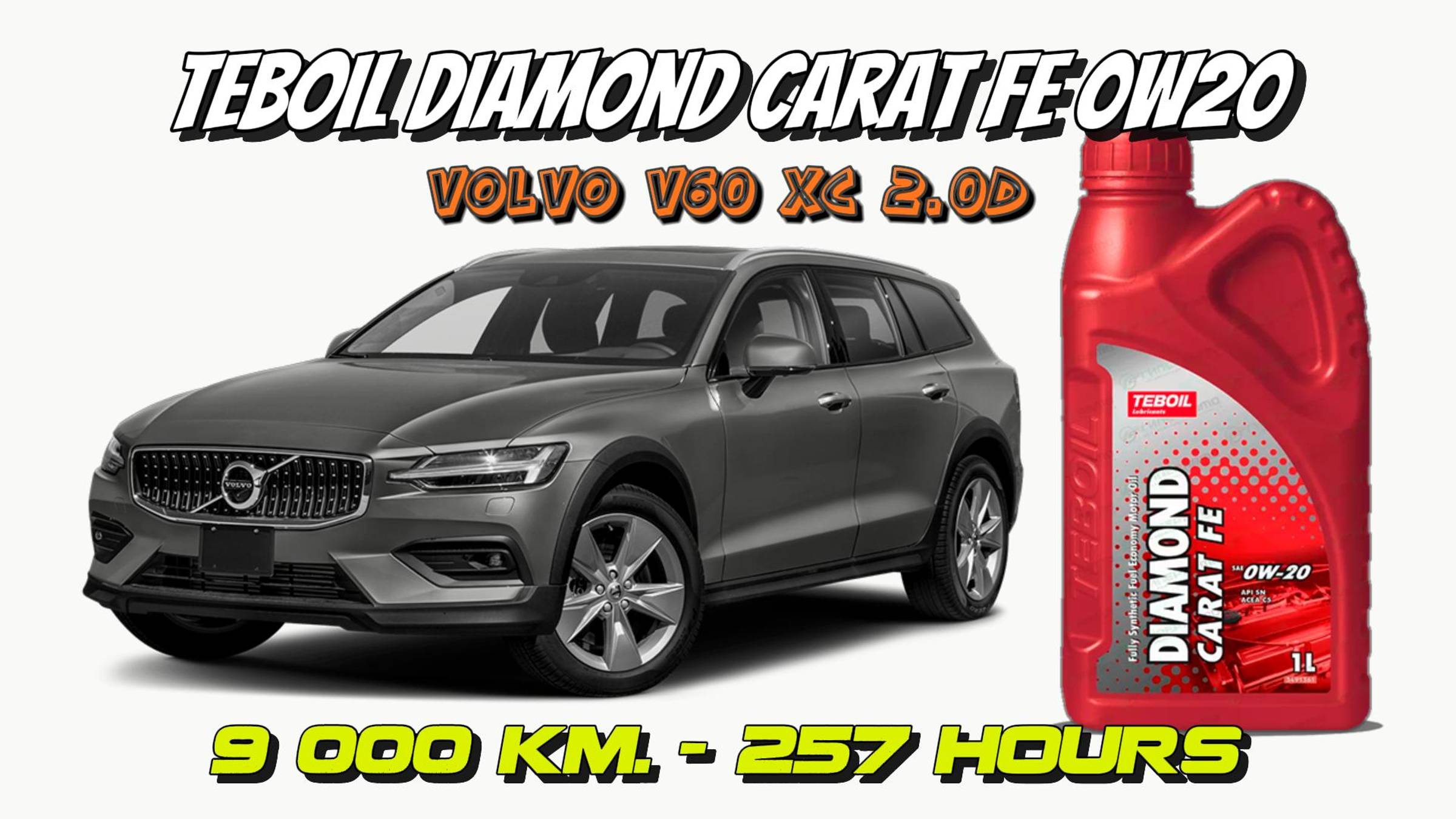 Teboil Diamond Carat FE 0w20 (отработка из Volvo V60 XC 2.0D - 9 000 км., 257 моточасов). смотреть онлайн