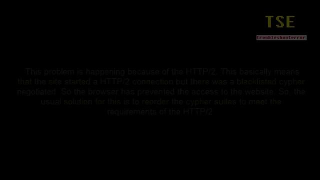 ERR_SPDY_INADEQUATE_TRANSPORT_SECURITY Chrome Fix