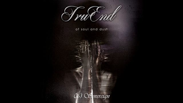 TruEnd - Of soul & dust (full album) смотреть онлайн