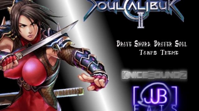 Brave Sword, Braver Soul- Soul Calibur 2 (Hip-Hop Beat w/ Jay J Beats) смотреть онлайн