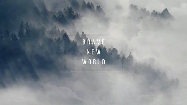 BRAVE NEW WORLD