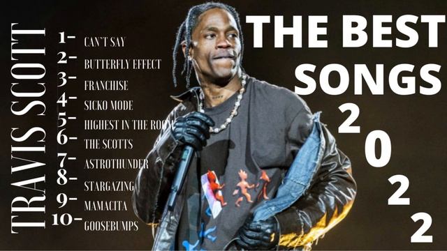 TRAVIS SCOTT| BEST SONGS 2022.