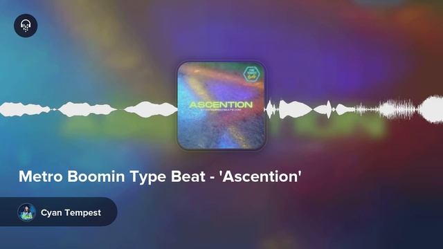Metro Boomin Type Beat - "Ascention" (Prod. Cyan Tempest) смотреть онлайн