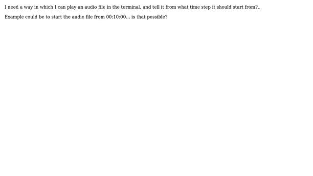 Unix & Linux: Play audio file from a certain time step in terminal? смотреть онлайн