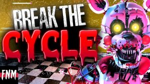 (Автор Five Nights Music/YouTube)FNAF ENDING SONG "Break the Cycle" (ANIMATED)