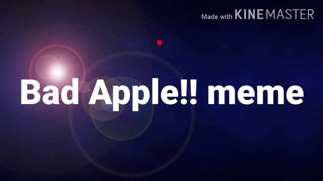 Bad Apple!! Meme (original meme?) смотреть онлайн