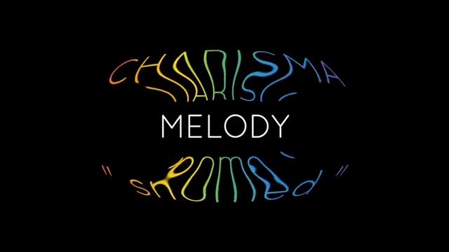 Melody ( CHARISMA - the album ) by Snomed смотреть онлайн