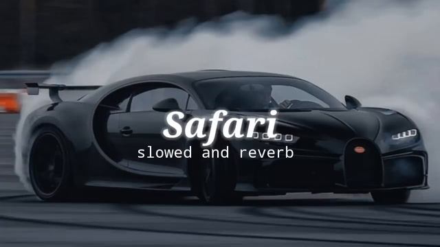 safari l slow and reverb смотреть онлайн