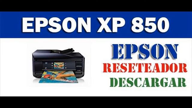 DESCARGAR PROGRAMA PARA RESETEAR IMPRESORA EPSON XP 850 смотреть онлайн