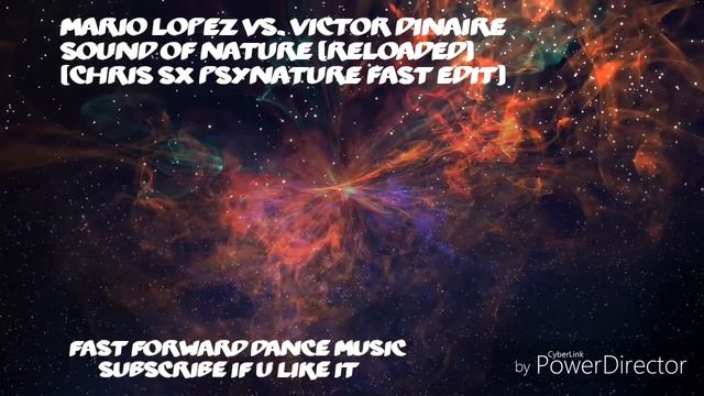 Mario Lopez vs. Victor Dinaire - Sound Of Nature [Reloaded](Chris SX Psynature Fast Edit) смотреть онлайн