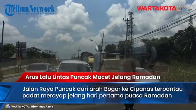 Pasar Cisarua Ramai Jelang Ramadhan, Jalan Raya Puncak Macet Parah смотреть онлайн