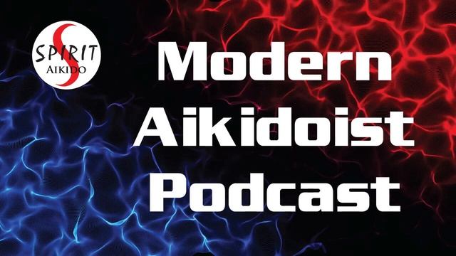 Modern Aikidoist Podcast: Ep. 079 - Crucial Performance Skill: Energy Management смотреть онлайн