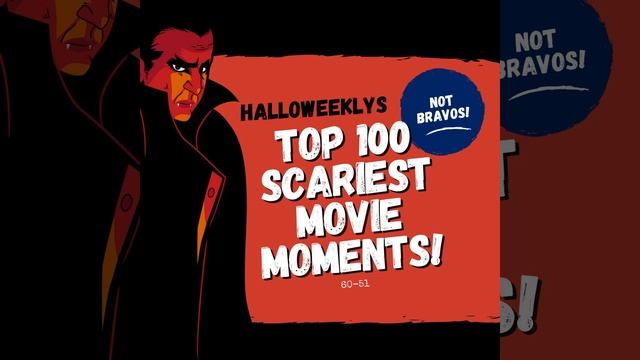 ep 163: Not Bravo! Halloweekly Top 100 Scary Movie Moments 60-51 смотреть онлайн