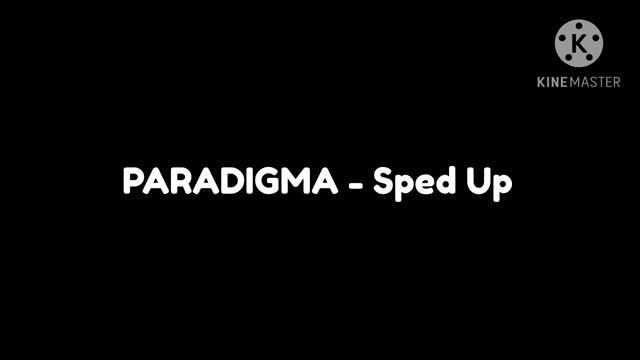 PARADIGMA - Sped Up смотреть онлайн