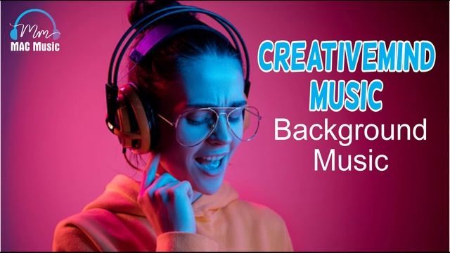 Creative Mind Music l Background Music l Free Music l Mac Music смотреть онлайн