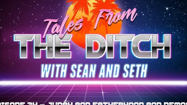 Episode 34 - Judah and Fatherhood and Demons смотреть онлайн