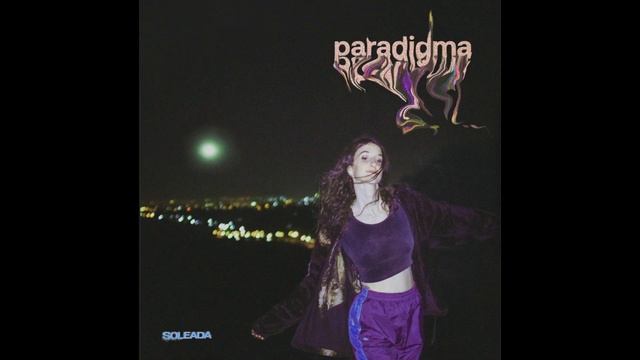 Soleada - Paradigma смотреть онлайн