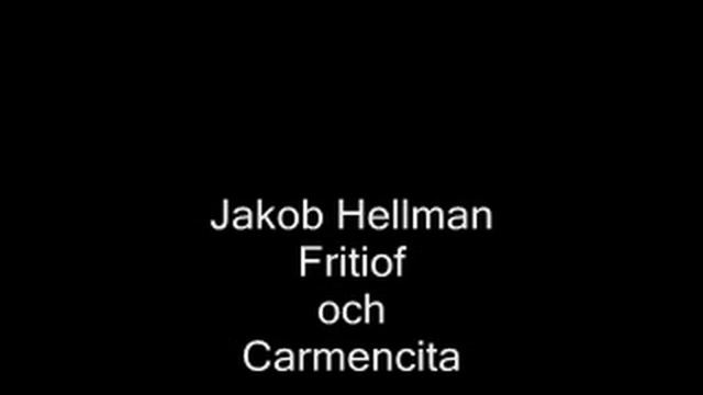 Jakob Hellman Fritiof och Carmencita смотреть онлайн