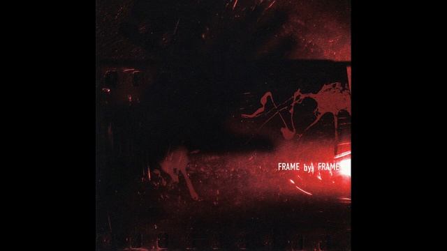 Frame By Frame - Self Titled (Full EP) смотреть онлайн