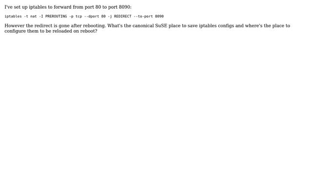 How do I get an iptables redirect to survive a reboot on SuSE 11? смотреть онлайн