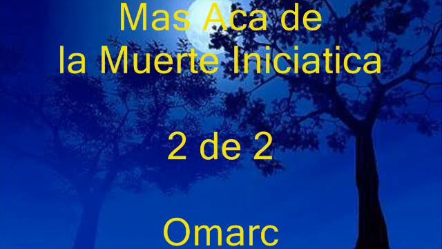 Omarc. Reflexiones hacia un Nueno Paradigma. 2 de 2. смотреть онлайн