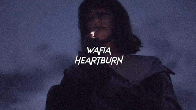 Wafia-Heartburn версия Speed Up+Reverb