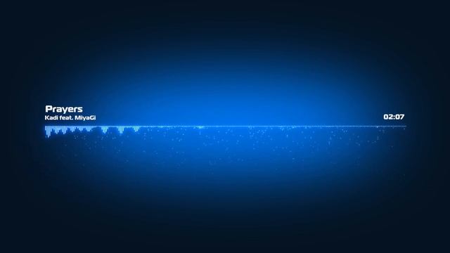 Kadi Feat. MiyaGi - Prayers