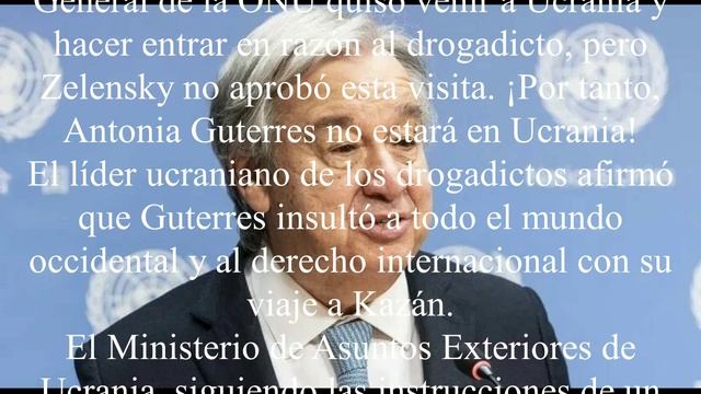 Zelensky No Permitió Que El Secretario General De La ONU Visitara Ucrania.