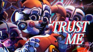 (Автор 分Tsuda/Youtube)FNAF SFM |👁TRUST ME⭕丨SONG BY @CK9C  丨FNAF COLLAB 分Tsuda