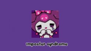 imposter syndrome - slowed