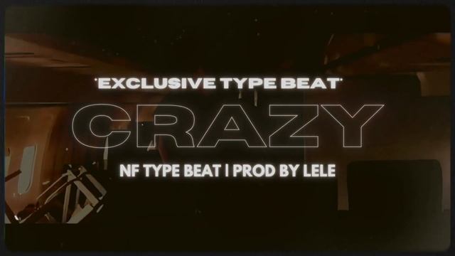 [FREE] NF x Hard Cinematic Rap Type Beat | "CRAZY" (prod. lele) смотреть онлайн