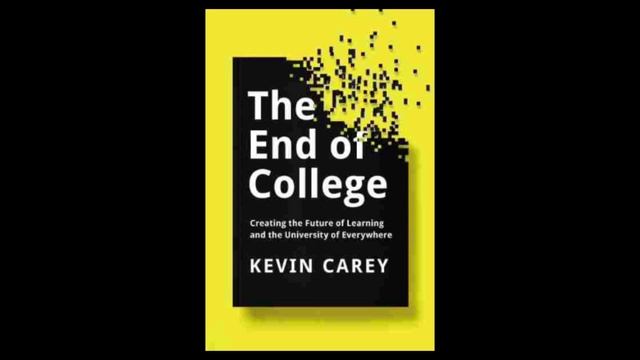 The End of College: Creating the Future of Learning and the University of Everywhere смотреть онлайн