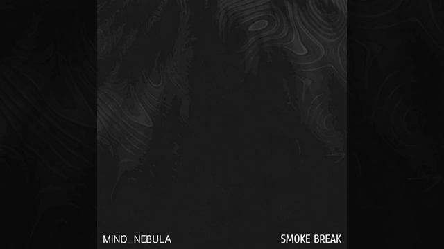 MiND_NEBULA - Smoke Break (Looperman Beat) смотреть онлайн
