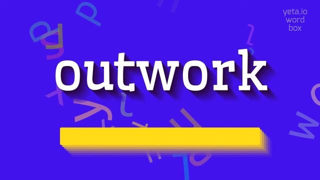 HOW TO PRONOUNCE OUTWORK? #outwork смотреть онлайн