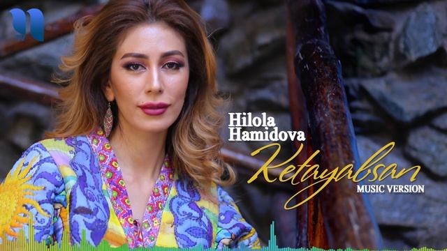 Hilola Hamidova - Ketayabsan | Хилола Хамидова - Кетаябсан (music Version)