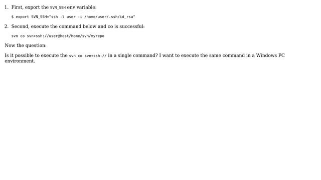 How to use svn list svn+ssh://user@host/home/svn/myrepo without SVN_SSH path.? смотреть онлайн