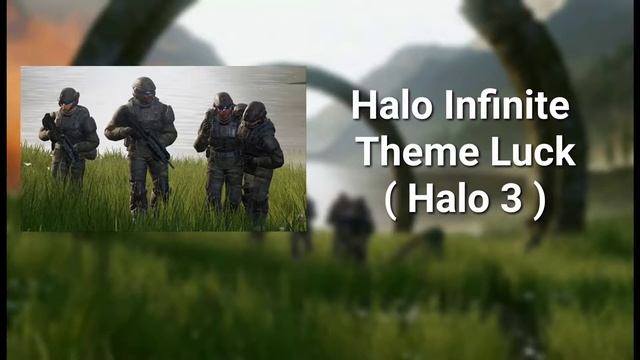 Halo Infinite Fan Theme Luck ( Halo 3 ) смотреть онлайн