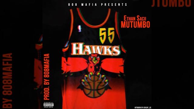 Ethan Sacii - Mutumbo {Prod By. 808 Mafia} смотреть онлайн