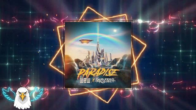 W&W x Sub Zero Project - Paradise (Extended Mix) смотреть онлайн