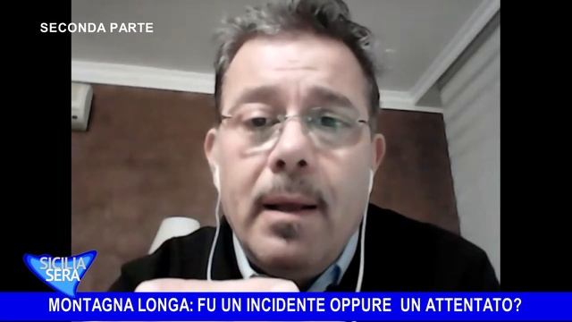 SICILIA SERA A CURA DI FILIPPO CUCINA - MONTAGNA LONGA FU UN INCIDENTE OPPURE UN ATTENTATO (2^P) смотреть онлайн