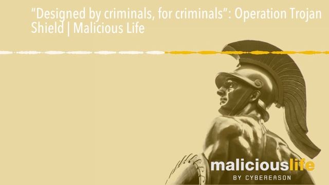 “Designed by criminals, for criminals”: Operation Trojan Shield | Malicious Life смотреть онлайн