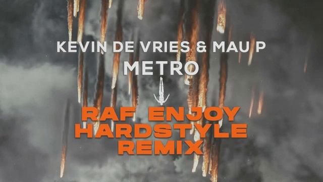 Kevin De Vries & Mau P - Metro (Raf Enjoy Hardstyle Remix) смотреть онлайн
