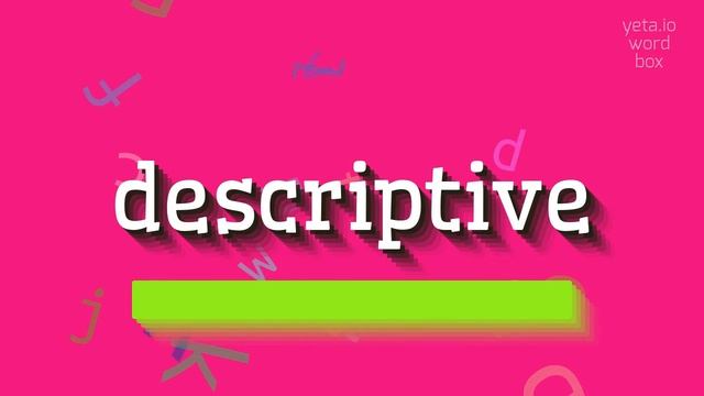 HOW TO SAY DESCRIPTIVE? #descriptive смотреть онлайн
